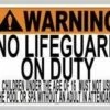 No Lifeguard On Duty Sign
