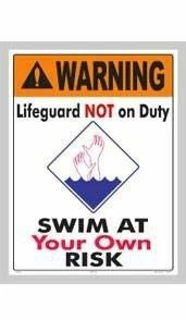Swim At Your Own Risk Sign