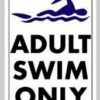 Adult Swim Only Sign 2 Adult Swim Only Sign -KIEFER Sales 713
