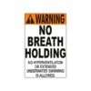 No Breath Holding Sign -KIEFER Sales no breath holding sign