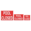 Pool Closed Sign 2 Pool Closed Sign -KIEFER Sales pool closed sign